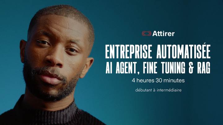 Entreprise Automatisée : AI Agent, Fine-Tuning & RAG